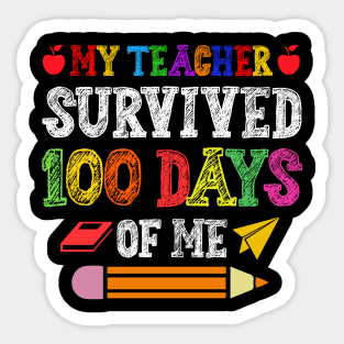 My Teacher Survived 100 Days Of Me Sticker